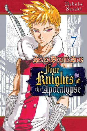 The Seven Deadly Sins - Four Knights of the Apocalypse Volume 7
