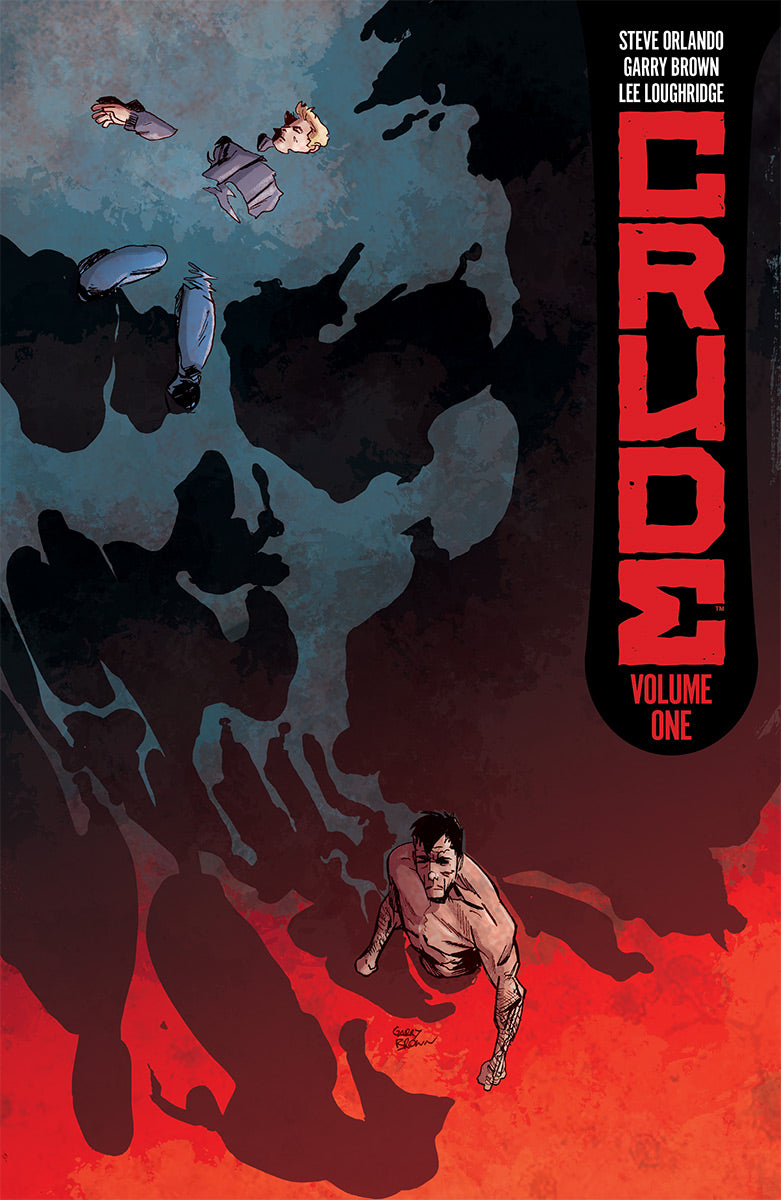 Crude Volume 1