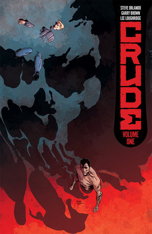 Crude Volume 1