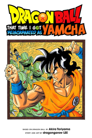Dragon Ball: That Time I Got Reincarnated as Yamcha! Volume 1