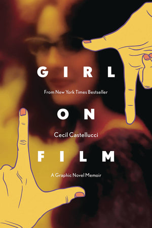 Girl On Film - A Graphic Novel Memoir