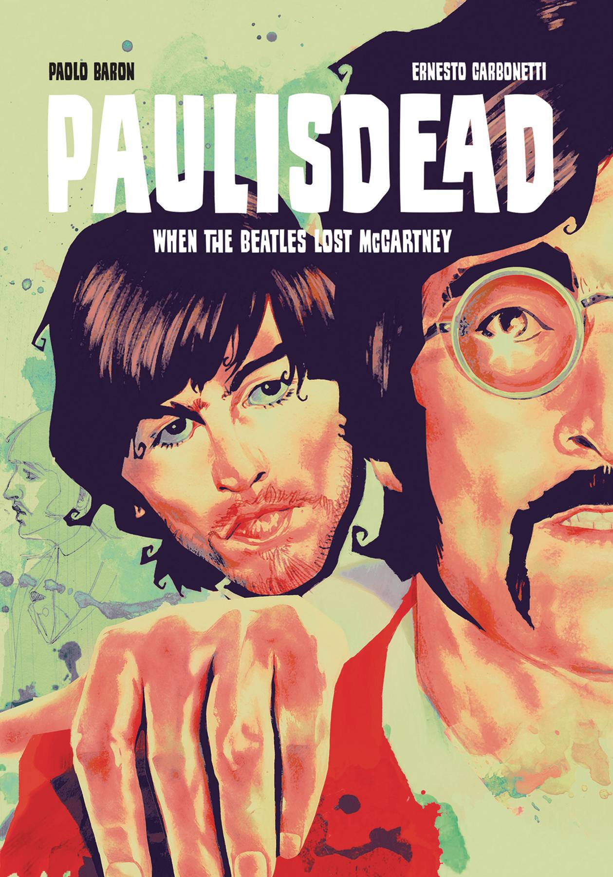 Paul is Dead: When the Beatles Lost McCartney