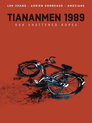Tiananmen 1989: Our Shattered Hopes HC
