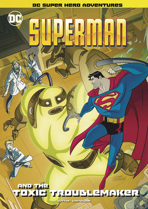 Superman and the Toxic Troublemaker - DC Super Hero Adventures
