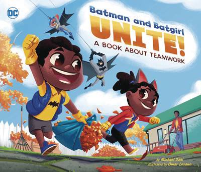 Batman & Batgirl Unite! A Book About Teamwork HC