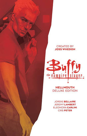 Buffy The Vampire Slayer (2019) Hellmouth Deluxe Edition HC