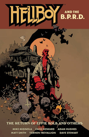 Hellboy & The BPRD: Return Of Effie Kolb & Others