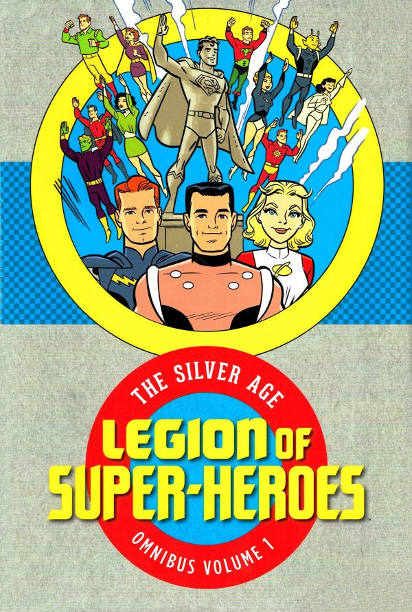 Legion of Super-Heroes: The Silver Age Omnibus Volume 1 HC