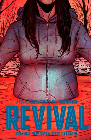 Revival (2012) Volume 8: Stay Just a Little Bit Longer