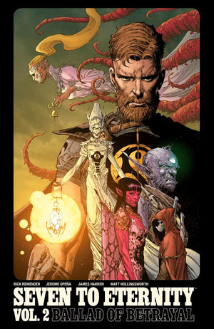 Seven to Eternity (2016) Volume 2: Ballad of Betrayal