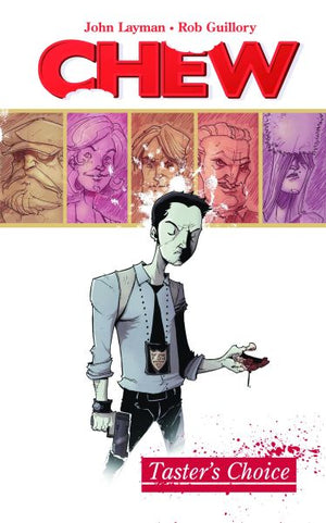 Chew (2009) Volume 01: Taster's Choice