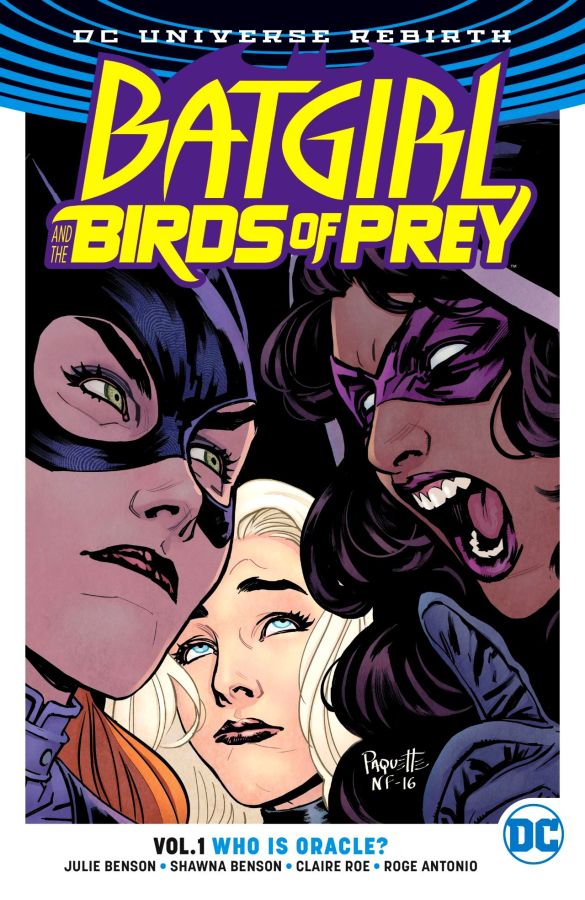 Batgirl and the Birds of Prey (DC Universe Rebirth) Volume 1: Who is Oracle?