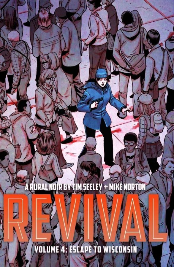 Revival (2012) Volume 4: Escape to Wisconsin