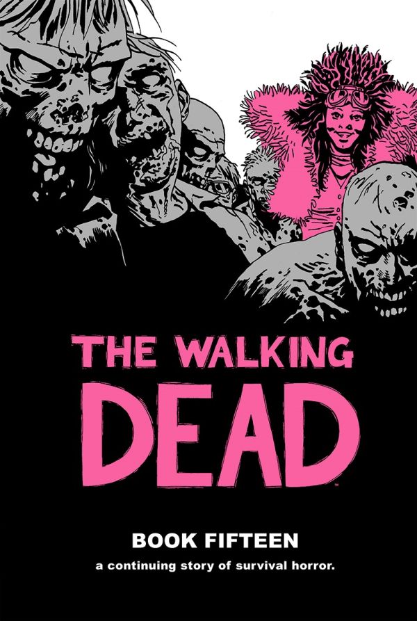 Walking Dead Book 15 HC
