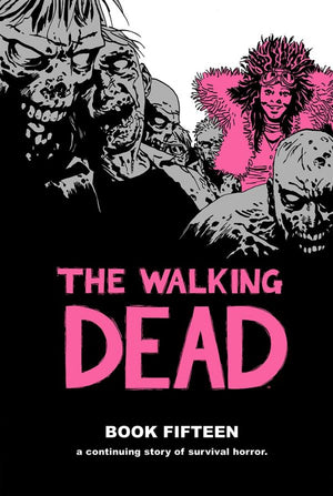 Walking Dead Book 15 HC