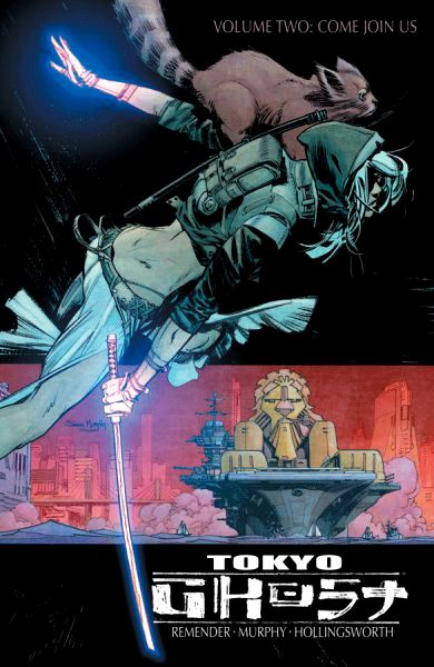 Tokyo Ghost (2015) Volume 2: Come Join Us