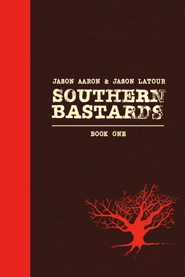 Southern Bastards (2014) Book 1 HC