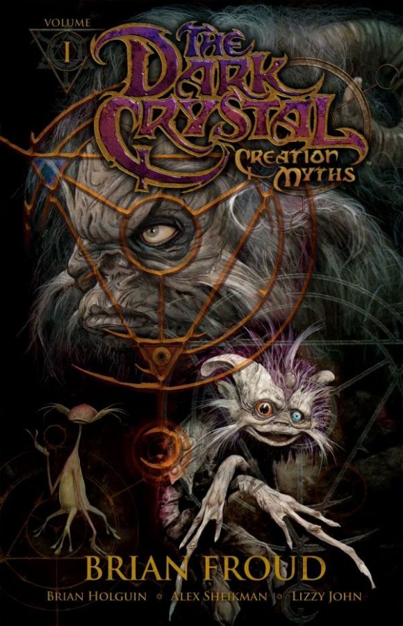 Jim Henson's The Dark Crystal: Creation Myths Volume 1