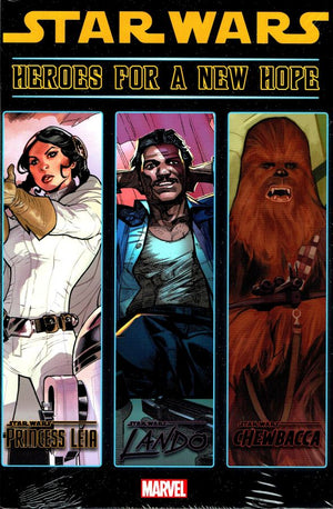 Star Wars: Heroes for a New Hope HC