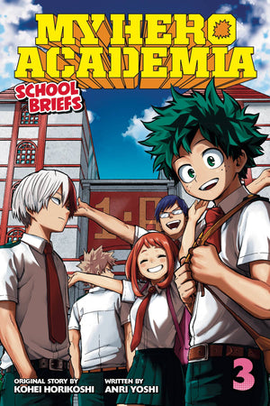 My Hero Academia: School Briefs Novel Volume 3