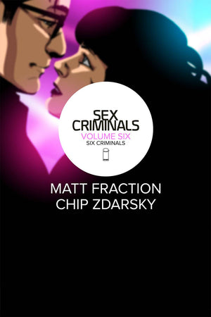 Sex Criminals (2013) Volume 6: Six Criminals