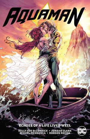 Aquaman (2016) Volume 4: Echoes of a Life Lived Well