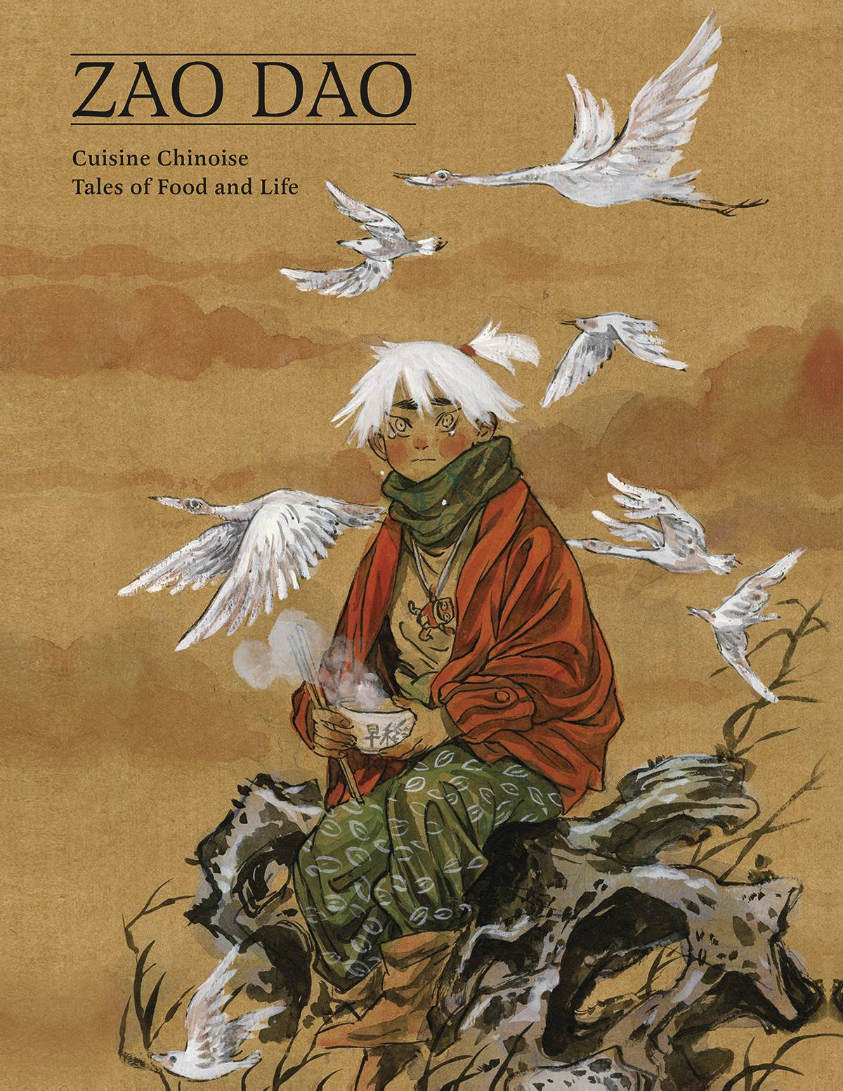 Cuisine Chinoise: Tales of Food and Life HC
