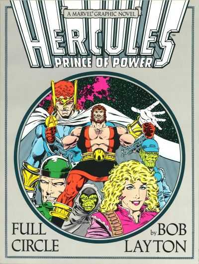 Hercules, Prince of Power: Full Circle - Marvel Graphic Novel #37