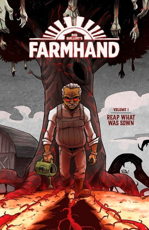Farmhand (2018) Volume 1: Reap What Was Sown