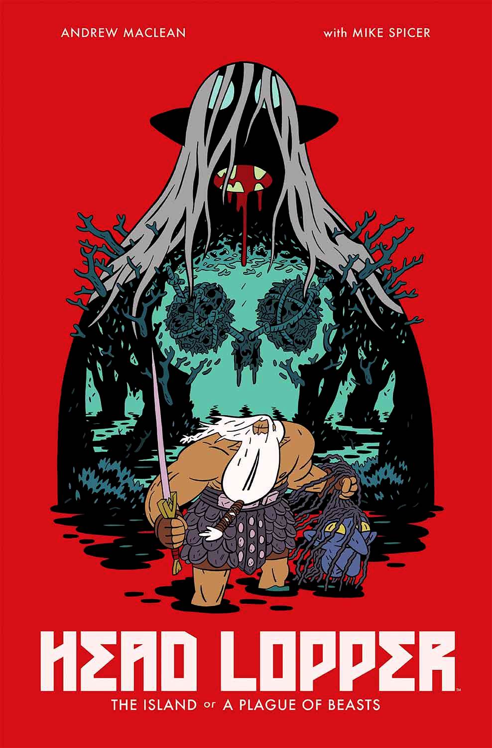 Head Lopper (2015) Volume 1: The Island or a Plague of Beasts