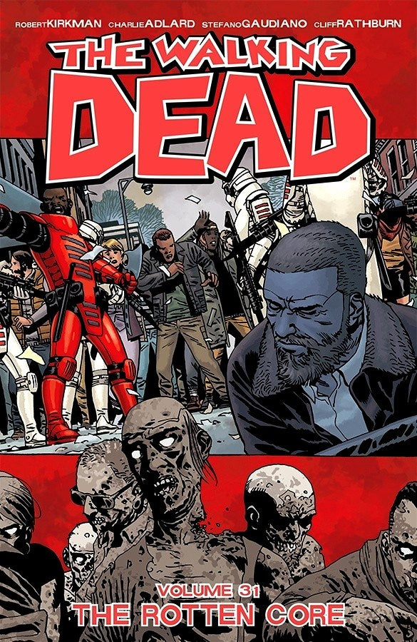 Walking Dead Volume 31: The Rotten Core