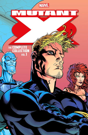 Mutant X - The Complete Collection Volume 1