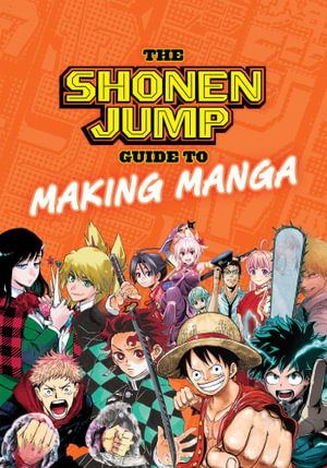 Shonen Jump Guide To Making Manga